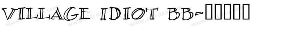 Village Idiot BB字体转换